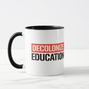Taza Descolonizar la educación
