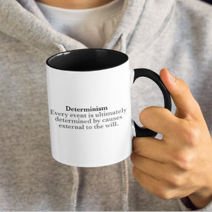 Taza Determinismo Definición No Libre Voluntad Determin