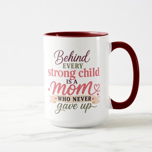 Taza Detrás de Cada Niño Fuerte (Derecha)