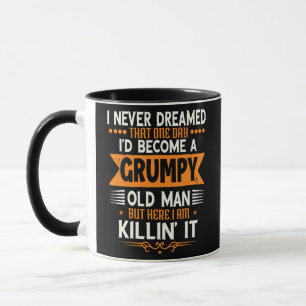 Taza Día del padre del abuelo hombre nunca soñé que ser