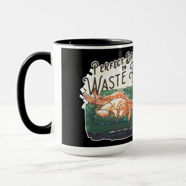 Taza Día perfecto para desperdiciar (Izquierda)