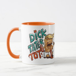 Taza Dick-Tater-Tot Mug