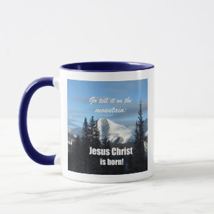Taza Díganlo en la Montaña: ¡Jesucristo nació!