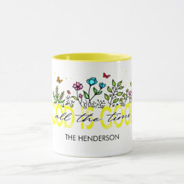 TAZA "DIOS ES BUENO TODO EL TIEMPO" CITA CRISTIANA