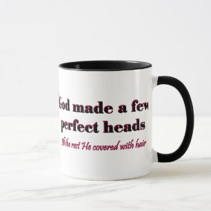 Taza Dios hizo algunas cabezas perfectas