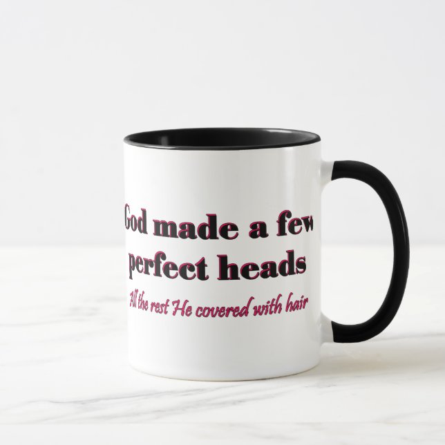Taza Dios hizo algunas cabezas perfectas (Derecha)