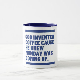 Taza Dios Hizo Café Porque Los Meses Existen.