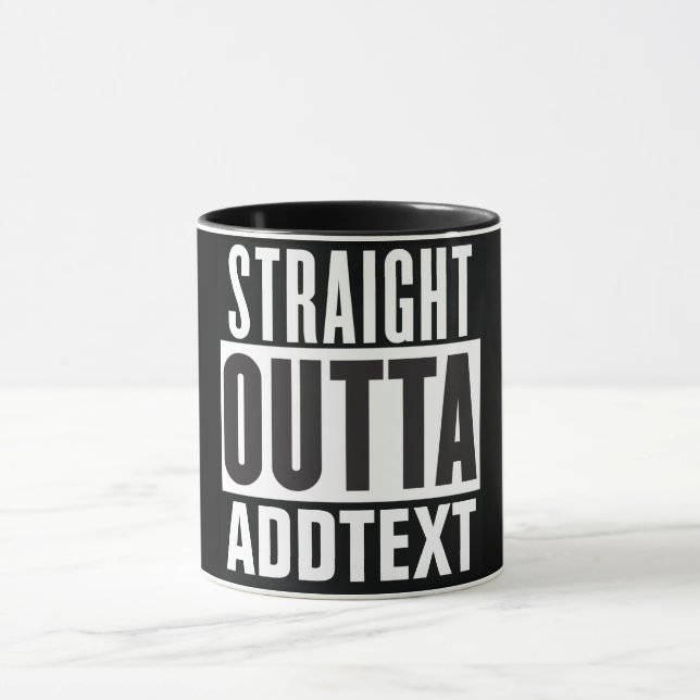 Taza Directamente Outta agregue su texto (Centro)