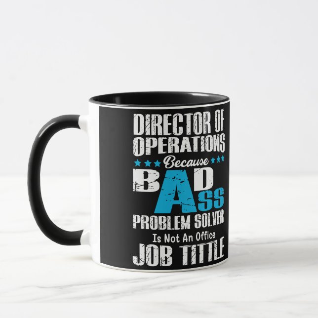 Taza Director Of Operations Because Badass Problem (Izquierda)