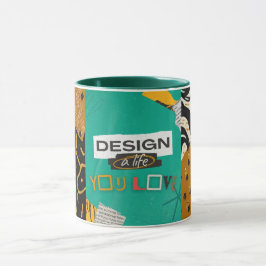Taza Diseña una vida que ames