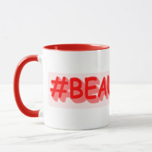 Taza Diseño de expresiones personalizadas "#BEAUTIFUL".