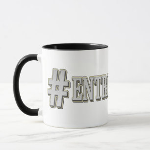 Taza Diseño de expresiones personalizadas "#ENTREPRENEU