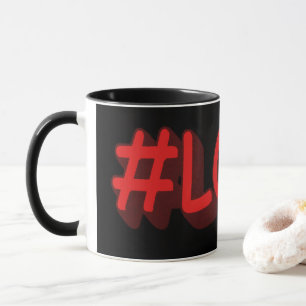 Taza Diseño de expresiones personalizadas "#LOVE". ¡Haz