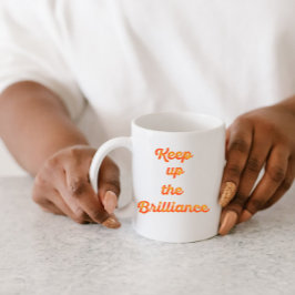 Taza Diseño de fuente amarilla naranja con mensaje moti