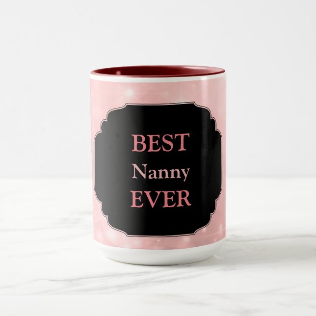Taza Diseño de lujo rosa ‘La mejor nana nunca’ (Centro)