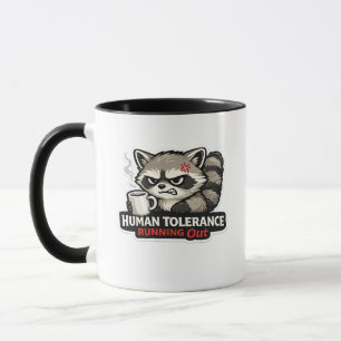 Taza Diseño de mapache con tolerancia humana agotándose