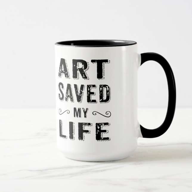 Taza Diseño de texto negro - El arte salvó mi vida (Derecha)