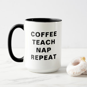 Taza Diseño Motivacional Café, Enseñar, Dormir, Repetir