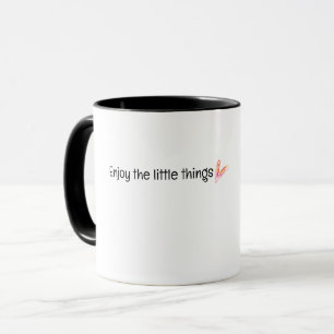 Taza Disfruta La Pequeña Cosa Cita