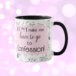 Taza ¡Diversión y risas! Regalo de las confesiones de c