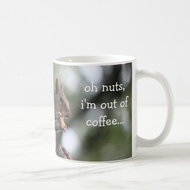 Taza divertida de la ardilla, oh las nueces, estoy (Derecha)