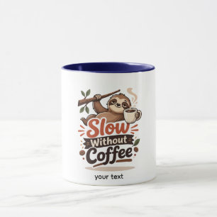 Taza Divertida de Perezoso Lento Sin Café