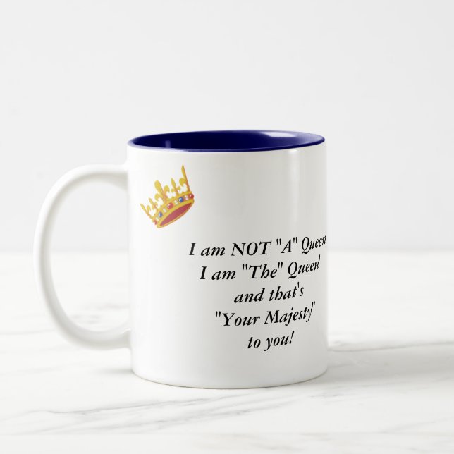 Taza divertida del refrán "de la reina" (Izquierda)