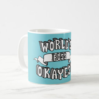 Taza divertida del texto de Okayest Boss del mundo
