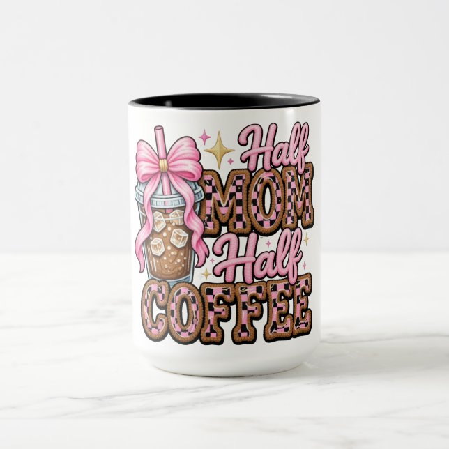 Taza Divertida Mitad Mamá/Café (Centro)