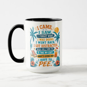 Taza Divertida Tengo Que Orinar, Vine Vi Me Olvidé