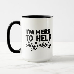 Taza Divertido aquí ayuda a bromear con los negocios