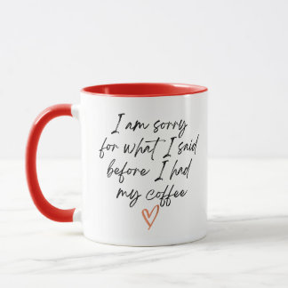 Taza Divertido café Mug: Lo siento