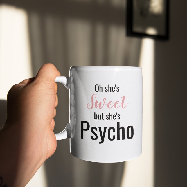 Taza Divertido Dulce pero Psicópata | Lindo (Subido por el creador)