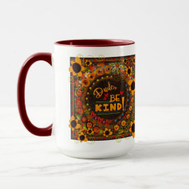 Taza Divertido Floral Dude Be Kind Inespirivierte Amabi
