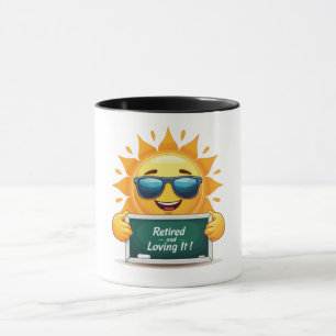 Taza Divertido "¡Jubilado y Me Encanta!" Feliz Sol Dibu