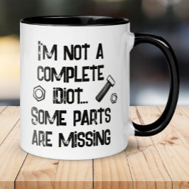 Taza Divertido no es un idiota completo
