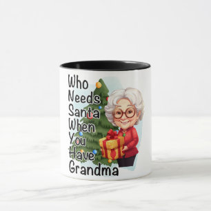 Taza Divertido que necesita a Santa cuando tienes abuel