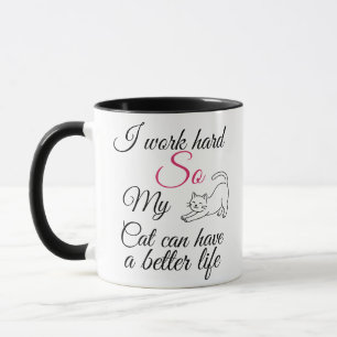 Taza Divertido "Trabajo Duro Por Mi Gato" Personalizabl