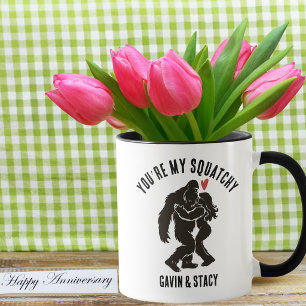 Taza Diviértete BigFoot “Eres mi Squatchy” Aniversario 