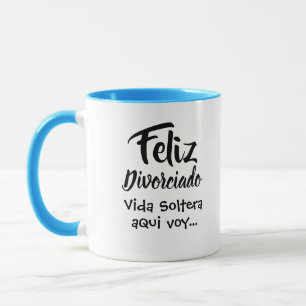 Taza Divorciado feliz