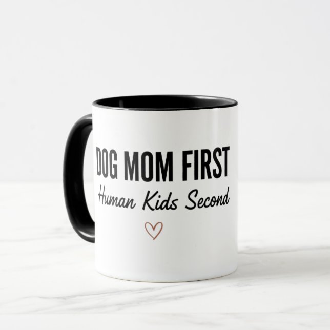 Taza Dog Mom First Human Kids Second Mug  (Anverso izquierdo)