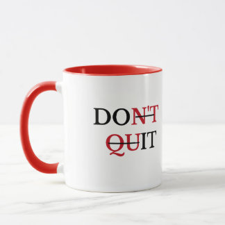 Taza Don’t Quit Motivational Coffee Mug