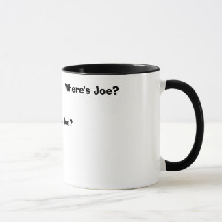 Taza ¿Dónde está Joe? ¿, Dónde es Joe? ¿, Dónde es Joe?