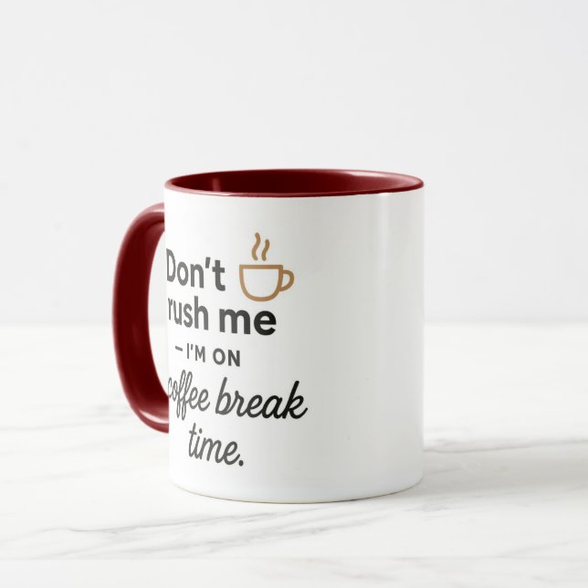 Taza Don't Rush Me Mug- Funny Coffee Break Gift (Anverso izquierdo)