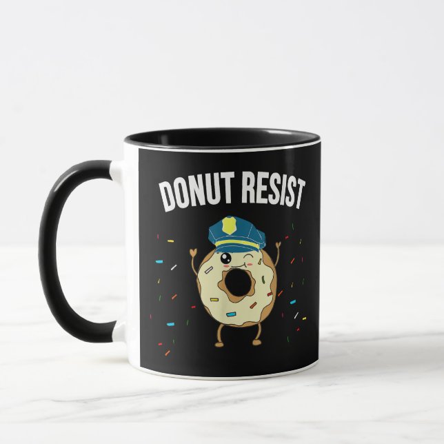 Taza Donut Resist Meme Funny Police Officer Apoya El (Izquierda)