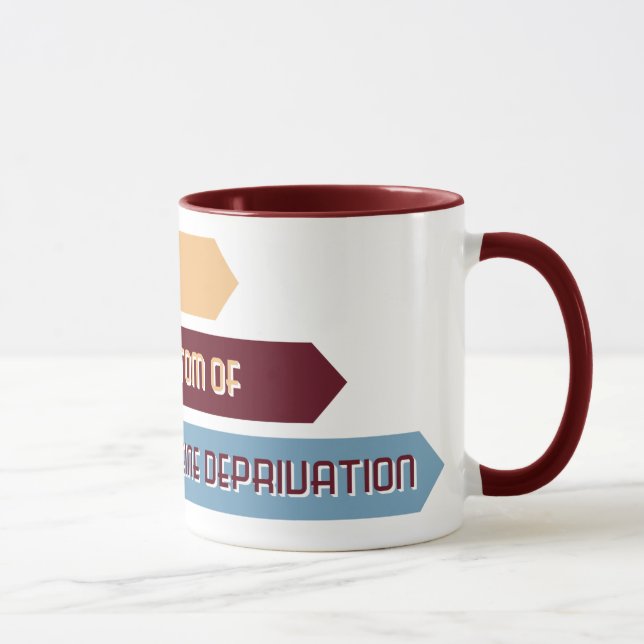 Taza "Dormir Es Un Síntoma De La Privación De Cafeína"  (Derecha)