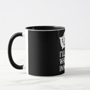 Taza Dormiré cuando sea inmortal