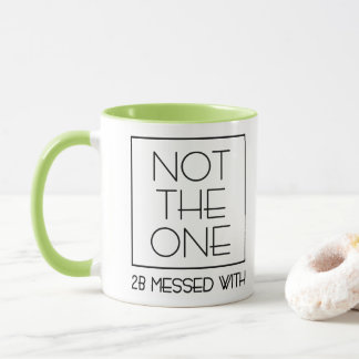 Taza DSP - NO ES CON EL QUE DEBES METERTE