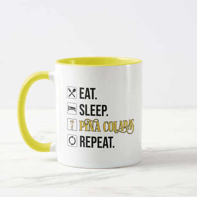 Taza Eat. Sleep. Pina Coladas. Repeat.  (Izquierda)