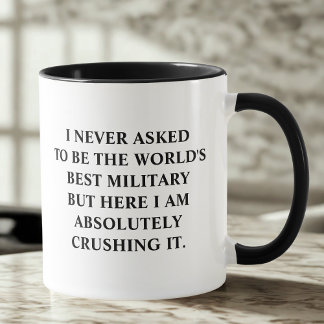 Taza Ejército al que nunca pedí ser el mejor ejército d